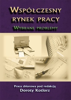 The cover of the book titled: Współczesny rynek pracy. Wybrane problemy