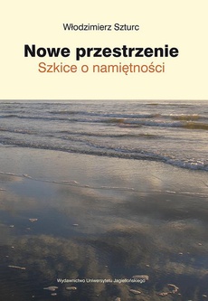 The cover of the book titled: Nowe przestrzenie. Szkice o namiętności