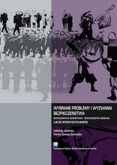 The cover of the book titled: Wybrane problemy i wyzwania bezpieczeństwa. Bezpieczeństwo jednostkowe – Bezpieczeństwo zbiorowe. Ujęcie interdyscyplinarne