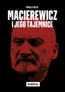 Okładka książki o tytule: Macierewicz i jego tajemnice