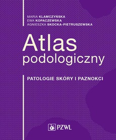 The cover of the book titled: Atlas podologiczny