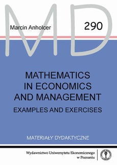 The cover of the book titled: Mathematics in economics and management. Examples and exercises