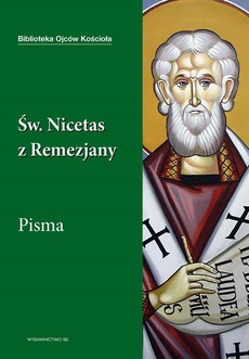 Обложка книги под заглавием:Święty Nicetas z Remezjany. Pisma