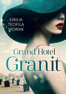 Okładka książki o tytule: Grand Hotel Granit