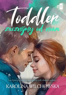 The cover of the book titled: Toddler. Zacznijmy od nowa