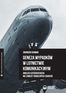 Okładka książki o tytule: Geneza wypadków w lotnictwie komunikacyjnym