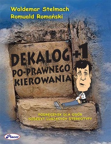 The cover of the book titled: Dekalog +1 Po-prawnego kierowania
