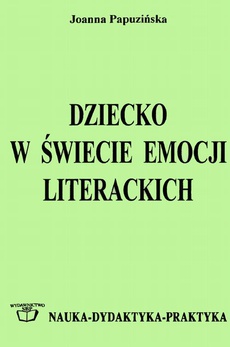 The cover of the book titled: Dziecko w świecie emocji literackich