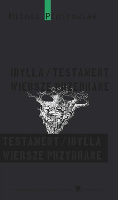 Обложка книги под заглавием:Idylla/testament. Wiersze przebrane. Testament/idylla. Wiersze przybrane