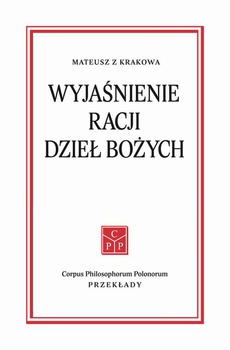 The cover of the book titled: Wyjaśnienie racji dzieł Bożych