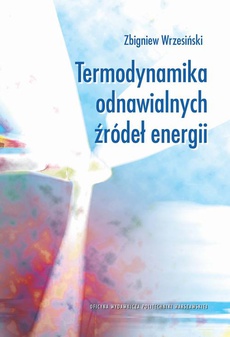 The cover of the book titled: Termodynamika odnawialnych źródeł energii