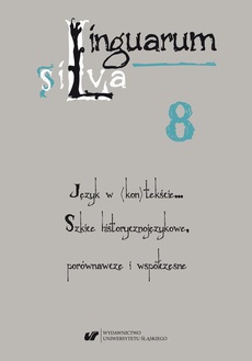 Okładka książki o tytule: Linguarum silva. T. 8: Język w (kon)tekście… Szkice historycznojęzykowe, porównawcze i współczesne