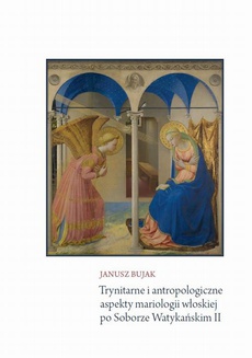 The cover of the book titled: Trynitarne i antropologiczne aspekty mariologii włoskiej po Soborze Watykańskim II