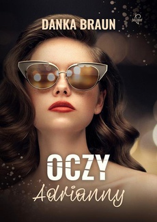 The cover of the book titled: Oczy Adrianny