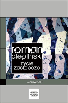 Обложка книги под заглавием:Życie zastępcze
