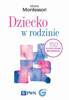 The cover of the book titled: Dziecko w rodzinie