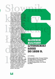 The cover of the book titled: Słownik kultury literackiej Łodzi do 1939 r.
