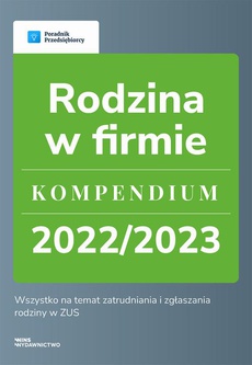 Обложка книги под заглавием:Rodzina w firmie. Kompendium 2022/2023