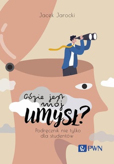 The cover of the book titled: Gdzie jest mój umysł?
