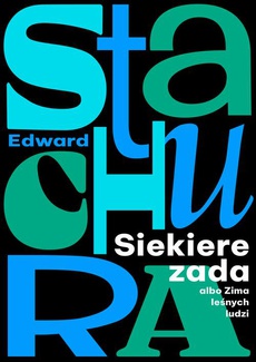 Обкладинка книги з назвою:Siekierezada albo Zima leśnych ludzi