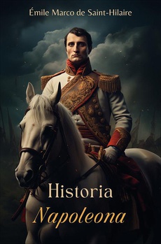 Okładka książki o tytule: Historia Napoleona