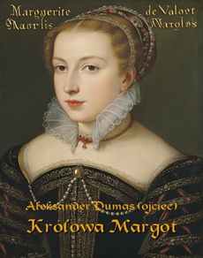 Okładka książki o tytule: Królowa Margot