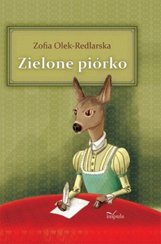The cover of the book titled: Zielone piórko