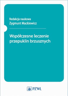 The cover of the book titled: Współczesne leczenie przepuklin brzusznych