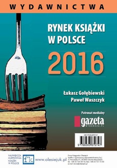 The cover of the book titled: Rynek książki w Polsce 2016. Wydawnictwa