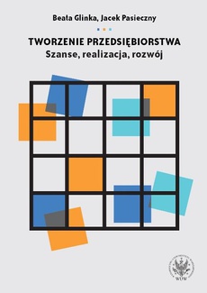 The cover of the book titled: Tworzenie przedsiębiorstwa
