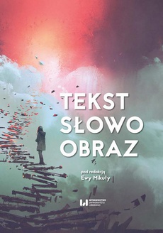 The cover of the book titled: Tekst, słowo, obraz