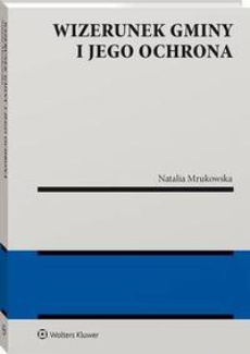 Обкладинка книги з назвою:Wizerunek gminy i jego ochrona