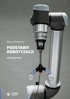 Okładka książki o tytule: Podstawy robotyzacji. Laboratorium