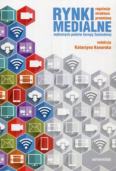 The cover of the book titled: Rynki medialne wybranych państw Europy Zachodniej