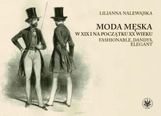 The cover of the book titled: Moda męska w XIX i na początku XX wieku