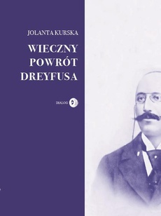 The cover of the book titled: Wieczny powrót Dreyfusa