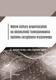 Обложка книги под заглавием:Wpływ kultury organizacyjnej na skuteczność funkcjonowania systemu zarządzania kryzysowego