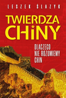 The cover of the book titled: Twierdza Chiny