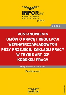 Okładka książki o tytule: Postanowienia umów o pracę i regulacji wewnątrzzakładowych przy przejściu zakładu pracy w trybie art. 231 Kodeksu pracy