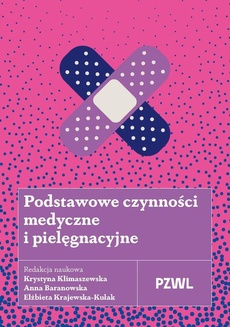 Okładka książki o tytule: Podstawowe czynności medyczne i pielęgnacyjne