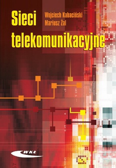 Okładka książki o tytule: Sieci telekomunikacyjne
