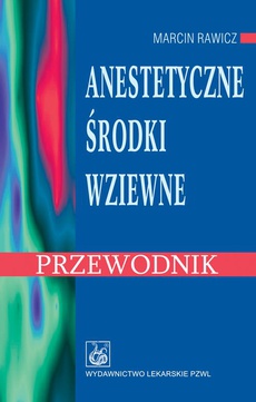 The cover of the book titled: Anestetyczne środki wziewne