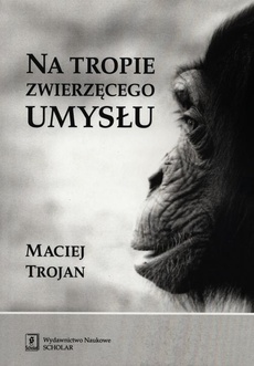 Обложка книги под заглавием:Na tropie zwierzęcego umysłu