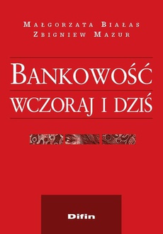 The cover of the book titled: Bankowość wczoraj i dziś