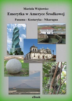The cover of the book titled: Emerytka w Ameryce Środkowej