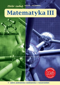 The cover of the book titled: Matematyka III. Zbiór zadań