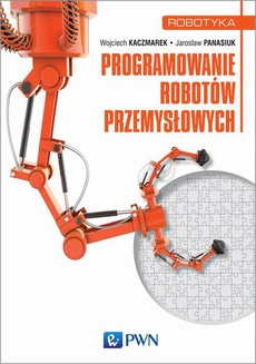 The cover of the book titled: Programowanie robotów przemysłowych