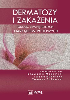 The cover of the book titled: Dermatozy i zakażenia okolic zewnętrznych narządów płciowych