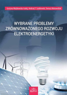 Обложка книги под заглавием:Wybrane problemy zrównoważonego rozwoju elektroenergetyki