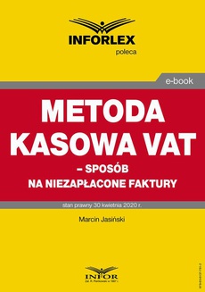 The cover of the book titled: Metoda kasowa w VAT – sposób na niezapłacone faktury